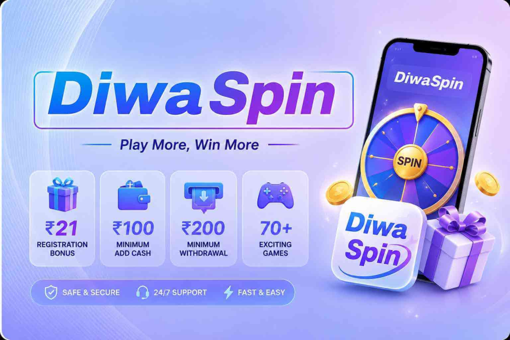 Diwa Spin App Download 2026 {Latest Version} – ₹21 Bonus & ₹200 Withdrawal