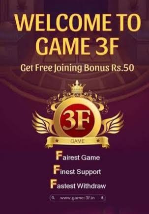 Game 3F App Download |Sign-up Binus Rs. 51 | Withdrawal Rs. 200